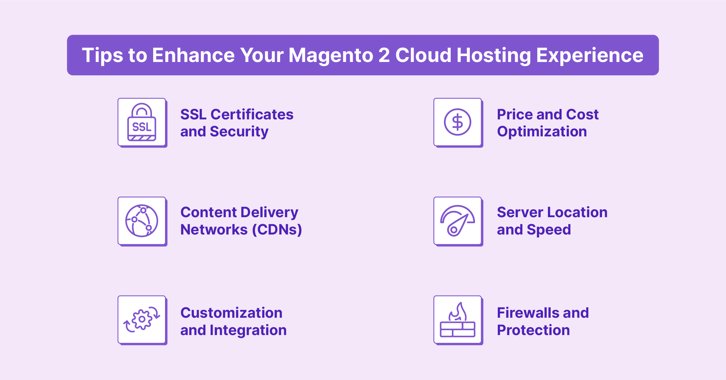 Tips for optimizing Magento 2 Cloud Hosting experience.