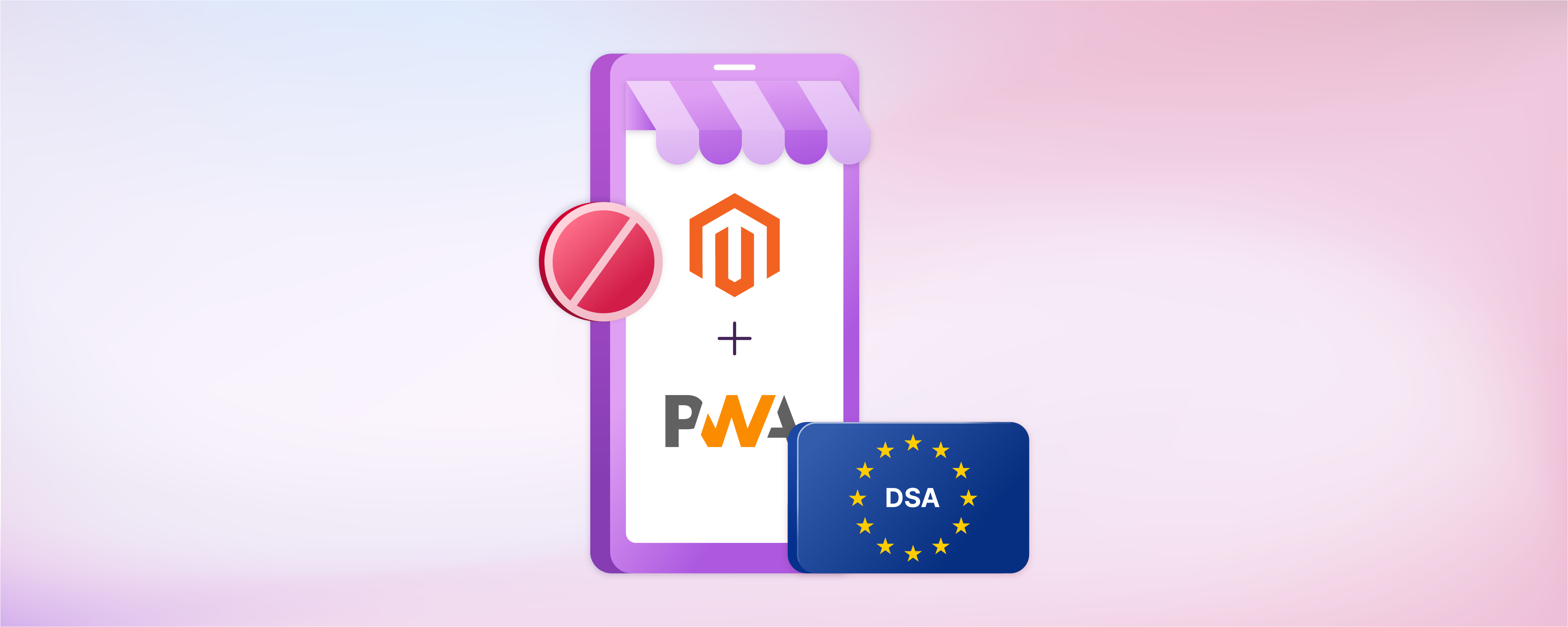 Impact of EU DSA and iOS 17.4 on Magento PWA