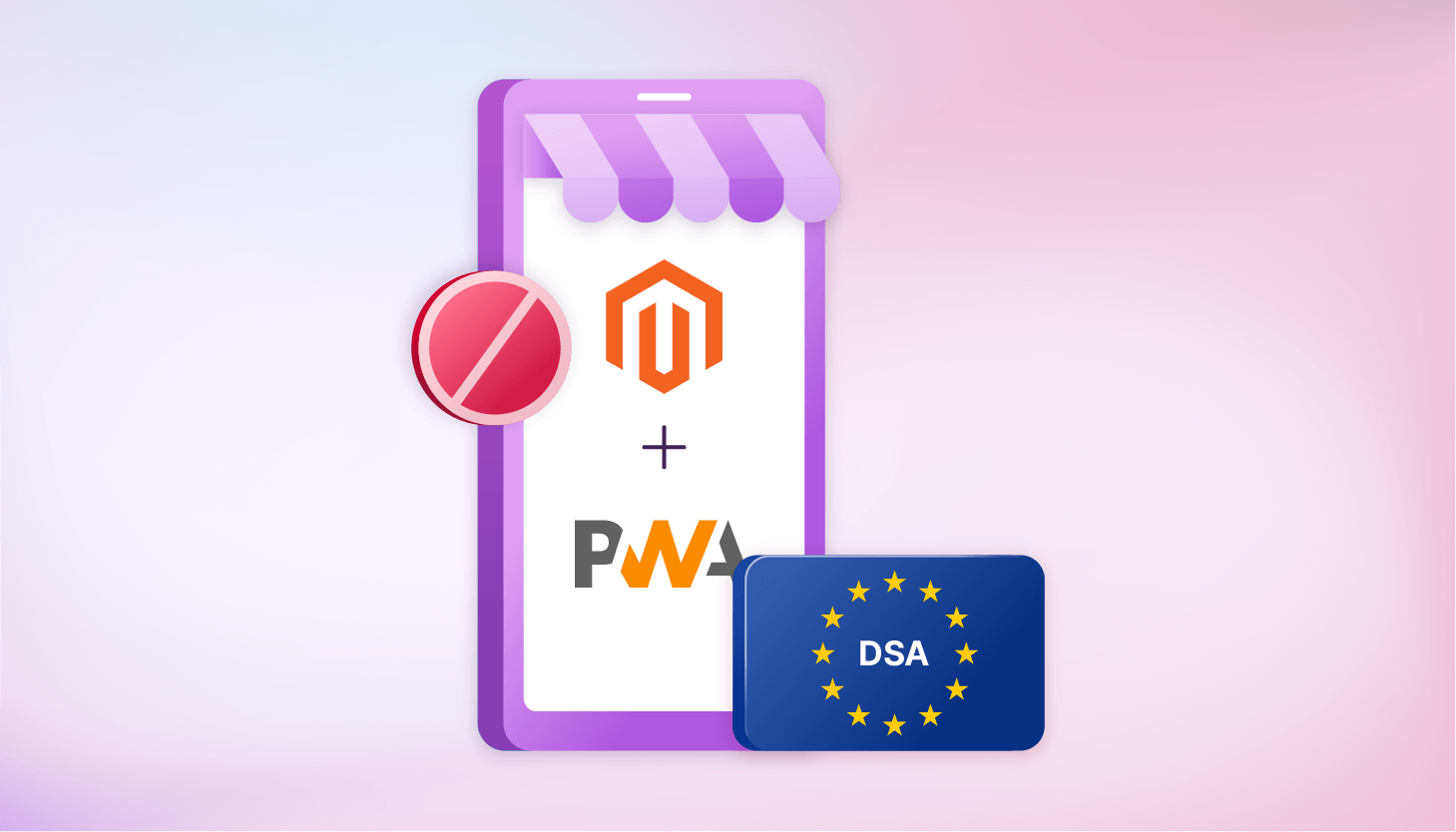 Impact of EU DSA and iOS 17.4 on Magento PWA