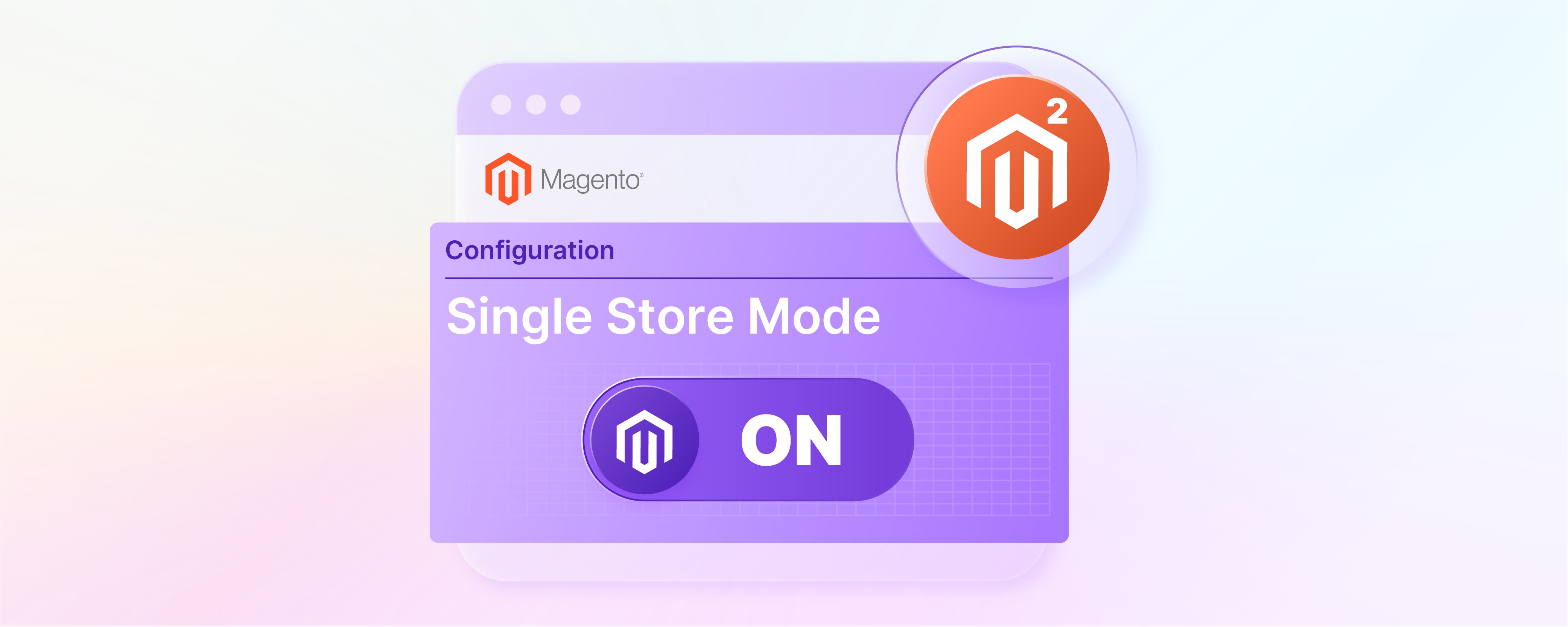 3 Steps to Enable Magento 2 Single Store Mode