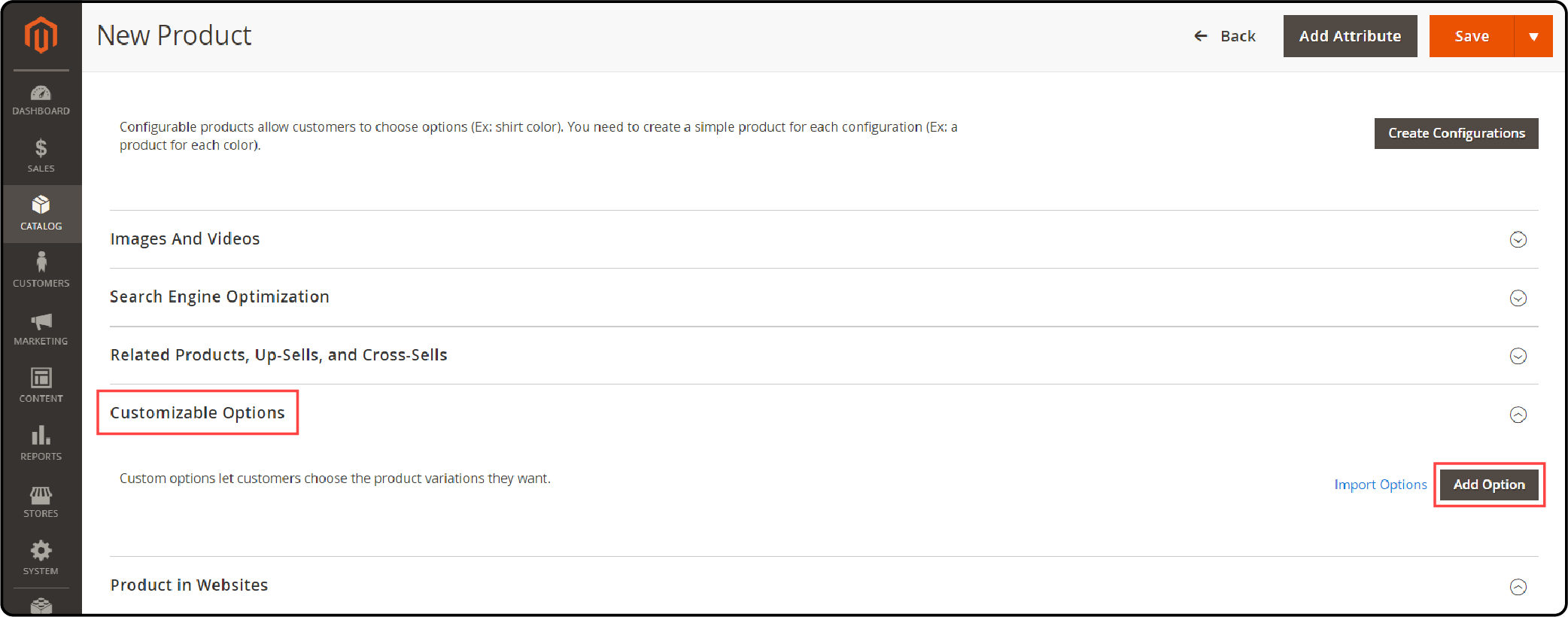 Locate the Customizable Options section - Click Add Option